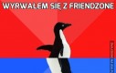 Wyrwałem się z friendzone