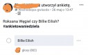 A Ty kogo wolisz?