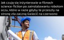 Mój cel to zostać takim inżynierem