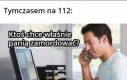 Tymczasem na 112