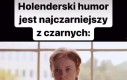 To tylko czubek góry lodowej ich Zwarte Humor