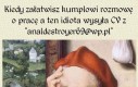 Kiedy załatwiasz kumplowi rozmowę o pracę...