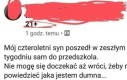 Pewnie wracając zaszedł po mleko