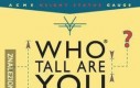 Kto jest tak wysoki jak ty?
