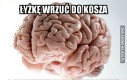 Łyżkę wrzuć do kosza