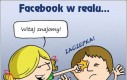 Facebook w realu