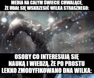 Wiem, że inżynieria genetyczna jest skomplikowana, ale nie przesadzajmy, że gatunek wskrzesili