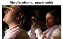 Nikomu nie można ufać