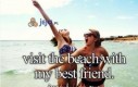 Kiedy z przyjaciółmi idziemy na plażę