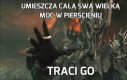 Umieszcza całą swą wielką moc w pierścieniu