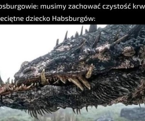 Zęby po tatusiu i wujku w jednej osobie