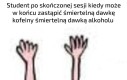 (Uwalił wszystkie egzaminy)