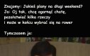 Mam wiele ważnych planów