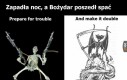 To straszdiernik, ziomeczki! Lecą bany, lecą...