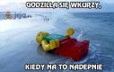 Godzilla się wkurzy