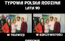 Typowa polska rodzina...