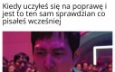 Teraz tylko trzeba dobrej pamięci