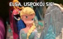 Elsa, uspokój się!