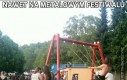 Nawet na metalowym festiwalu