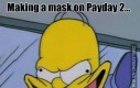 Maski w Paydayu