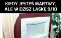 Kiedy jesteś martwy