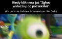 Niech ktoś to zatrzyma!