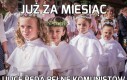 To już zaraz