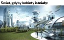 Byłoby nas dwa razy więcej
