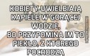 Kobiety uwielbiają kąpiele w gorącej wodzie