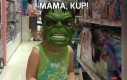 Mama, kup!