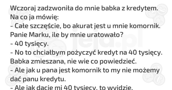 Dowcipy Jejapl Wczoraj Zadzwoniła Do Mnie Babka 2927