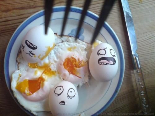 Egg is DEATH xD