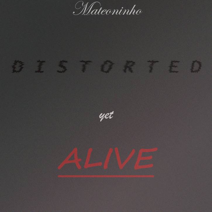 Distorted Yet Alive - mój nadchodzący minialbum