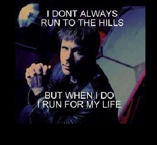 Run to the Hills!