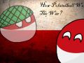 How Polandball Won The War