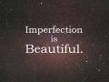 Niedoskonałość jest piękna