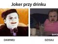 Joker przy drinku