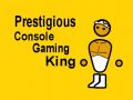 Prestigious Console Gaming King